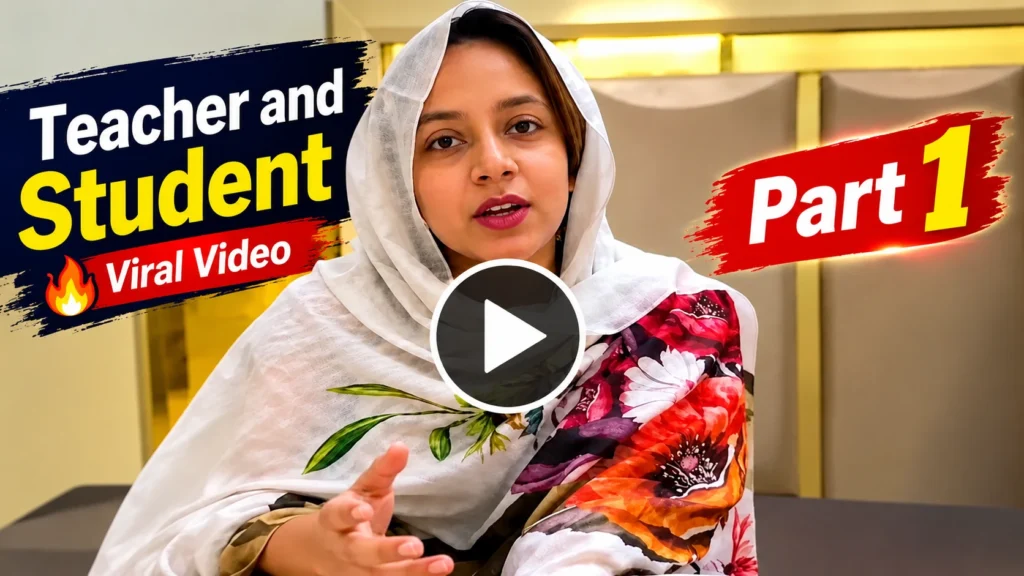 Teacher and Student Viral Video Part 1 – Real Hai Ya Fake?